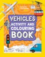 National Geographic Kids: Vehicles Activity and Colouring Book, Buch