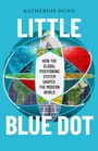 Katherine Dunn: Little Blue Dot, Buch