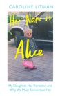 Caroline Litman: Her Name Is Alice, Buch