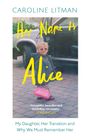 Caroline Litman: Her Name Is Alice, Buch