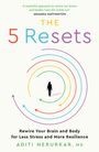 Aditi Nerurkar: The 5 Resets, Buch