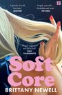 Brittany Newell: Soft Core, Buch