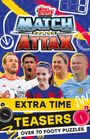 Match Attax: Match Attax Extra Time Teasers, Buch