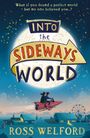 Ross Welford: Into the Sideways World, Buch
