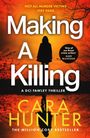 Cara Hunter: Making a Killing, Buch