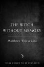 Maithree Wijesekara: The Witch Without Memory, Buch