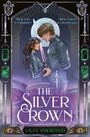 „THEIR LOVE IS FORBIDDEN, THEIR POWER IS UNSTOPPABLE“, „THE SILVER CROWN“, „LILLY INKWOOD“. Illustration: Paar vor Vollmond.
