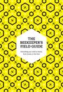 Meredith May: The Beekeeper's Field Guide, Buch