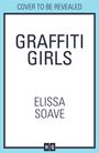 Elissa Soave: Graffiti Girls, Buch