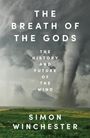 Text: "The Breath of the Gods: The History and Future of the Wind, Simon Winchester." Im Hintergrund ein eindrucksvoller Tornado.