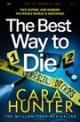 Text: "The Best Way to Die", "CARA HUNTER", "Cover to be revealed". Roter Hintergrund, schlichte weiße Schrift.