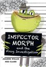 Jeanne Willis: Willis, J: Inspector Morph and the Frog Investigation, Buch