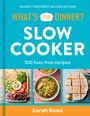 Sarah Rossi: What's For Dinner? In the Slow Cooker, Buch