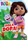 Dora: DORA: Hola, Dora! Shaped Board Book, Buch