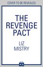 Liz Mistry: The Revenge Pact, Buch