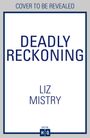 Liz Mistry: Deadly Reckoning, Buch