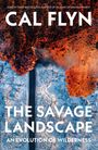 Cal Flyn: The Savage Landscape, Buch