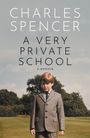 Charles Spencer: Spencer, C: Very Private School, Buch