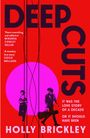 Holly Brickley: Deep Cuts, Buch