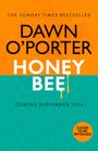 Dawn O'Porter: Honeybee, Buch