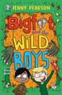 Jenny Pearson: Bigfoot and the Wild Boys, Buch