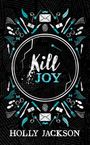 Holly Jackson: Kill Joy [Special Collectors Edition], Buch