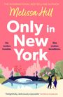 Melissa Hill: Only in New York, Buch