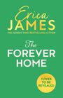Erica James: The Forever Home, Buch