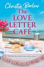 „The LOVE LETTER CAFÉ“, „The best love stories start with a letter“. Ein Tisch am Strand mit Kaffee, Kuchen und Blumen.