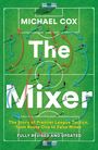 Michael Cox: The Mixer, Buch