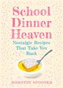 Dorothy Spooner: School Dinner Heaven, Buch