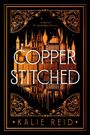 "Author of The Sacred Space Between. COPPER STITCHED. KALIE REID." Kupferne Fantasiearchitektur mit Verzierungen.