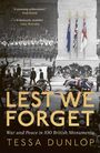 Tessa Dunlop: Lest We Forget, Buch