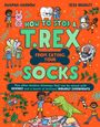 Swapna Haddow: How to Stop a T. Rex From Eating Your Socks, Buch