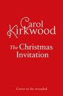 Titel: "The Christmas Invitation". Autor: Carol Kirkwood. Unten steht: "Cover to be revealed". Roter Hintergrund.