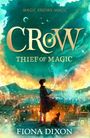 Fiona Dixon: Crow: Thief of Magic, Buch