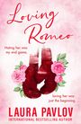 Laura Pavlov: Loving Romeo, Buch