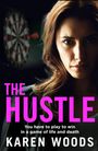 Karen Woods: The Hustle, Buch