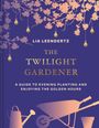 Lia Leendertz: The Twilight Gardener, Buch