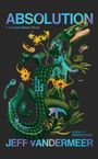 Jeff Vandermeer: Absolution, Buch