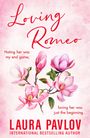 Laura Pavlov: Loving Romeo, Buch