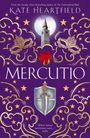 "Kate Heartfield, Mercutio. From the Sunday Times bestselling author." Lila Hintergrund, goldene Sterne, Turm, rote Rose.