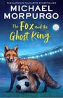 Michael Morpurgo: The Fox and the Ghost King, Buch