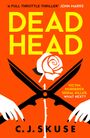 C J Skuse: Dead Head, Buch