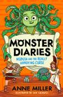 „MONSTER DIARIES: MEDUSA AND THE REALLY ANNOYING CURSE“ von Anne Miller, illustriert von Sam Caldwell. Illustration: Medusa, Schlangen.