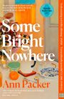 Ann Packer: Some Bright Nowhere, Buch
