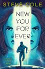 Steve Cole: New You For Ever, Buch