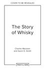 Charles Maclean: The Story of Whisky, Buch