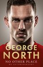 George North: No Other Place, Buch