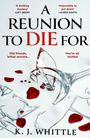 Texte: „A Reunion to Die For“, „Old friends, lethal secrets...“, „You're all invited“. Zerbrochenes Glas mit roten Blütenblättern.